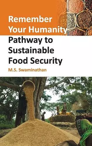 Remember Your Humanity: Pathway To Sustainable Food Security cover