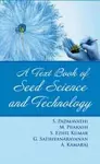 A Textbook of Seed Science and Technology cover