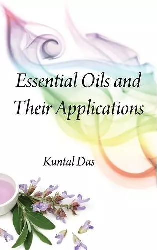 Essential Oils and Their Applications cover