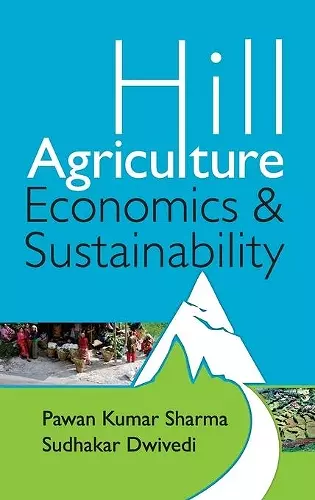 Hill Agriculture: Economics and Sustainability cover