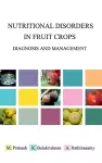 Nutritional Disorders in Fruit Crops: Diagnosis and Management cover