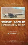 1962 War Supplying from the Air cover