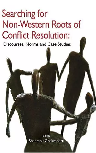 Searching for Non-Western Roots of Conflict Resolution cover