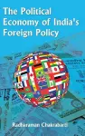 The Political Economy of India's Foreign Policy cover
