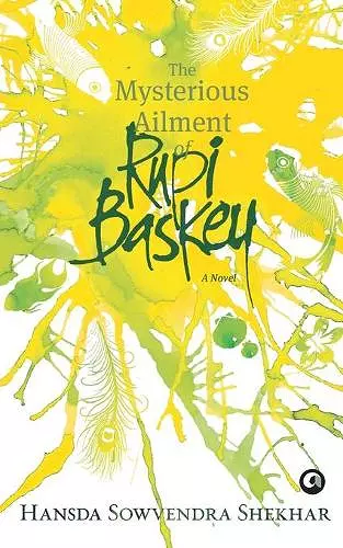 The Mysterious Ailment of Rupi Baskey cover