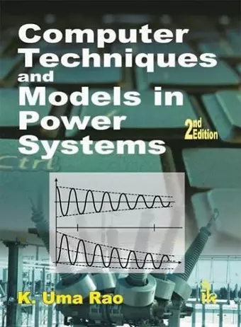 Computer Techniques and Models in Power Systems cover