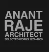 Anant Raje Architect – Selected Works, 1971–2009 cover