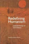 Redefining Humanism – Selected Essays of D.P. Mukherji cover