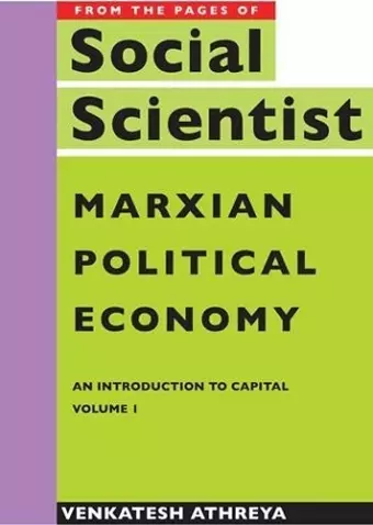 Marxian Political Economy – An Introduction to Capital Vol. 1 cover