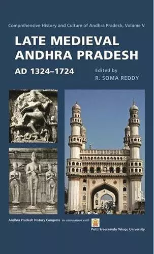 Late Medieval Andhra Pradesh, AD 1324–1724 cover