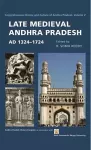 Late Medieval Andhra Pradesh, AD 1324–1724 cover