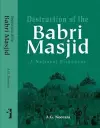 Destruction of the Babri Masjid – A National Dishonour cover