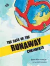 The Case of the Runaway Continents cover