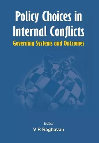 Policy Choices in Internal Conflicts - Governing Systems and Outcomes cover