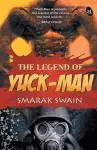 The Legend of Yuck Man cover