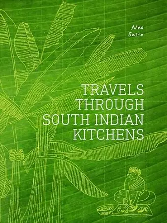 Travels Through South Indian Kitchens cover