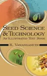 Seed Science and Technology: 2nd Fully Revised and Enlarged Edition cover