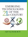 Emerging Technologies of The 21st Century cover