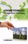 Agrometeorology: A Simplified Textbook cover