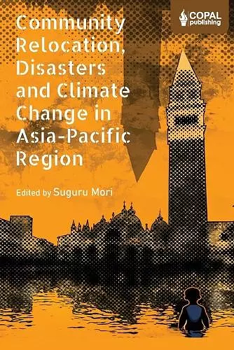 Community Relocation, Disasters and Climate Change in Asia-Pacific Region cover