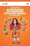 Home Maker To Financial Decision Maker cover