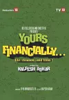 Yours Financially : Life Finance & Films cover