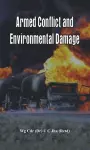 Armed Conflict and Environmental Damage cover