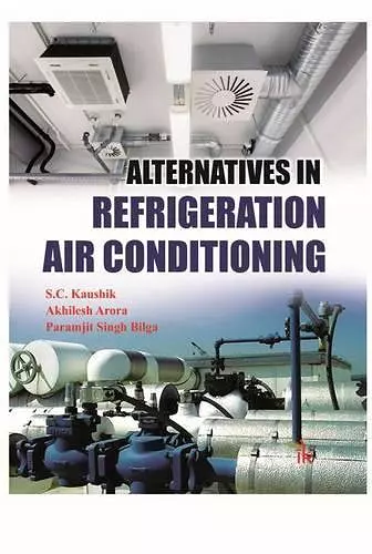 Alternatives in Refrigeration and Air Conditioning cover