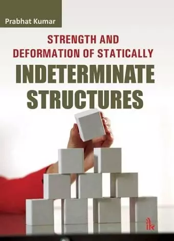 Strength and Deformation of Statically Indeterminate Structures cover