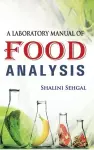 A Laboratory Manual of Food Analysis cover