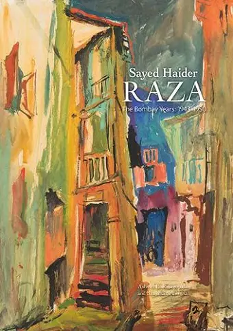 Sayed Haider Raza: The Bombay Years 1943-1950 cover