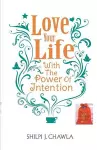 Love Your Life With the Power of Intention cover