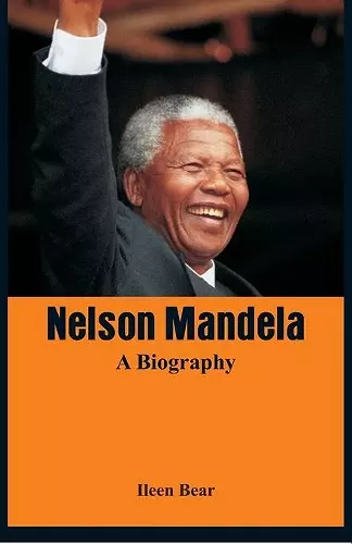 Nelson Mandela - A Biography cover