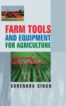 Farm Tools and Equipments for Agriculture cover