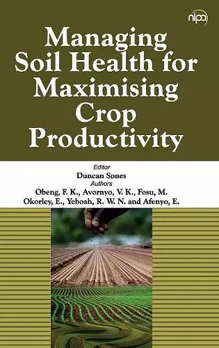 Managing Soil Health for Maximising Crop Productivity cover