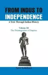 From Indus to Independence - A Trek Through Indian History cover