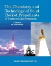 The Chemistry and Technology of Solid Rocket Propellants cover