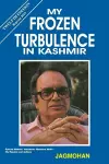 My Frozen Turbulence in Kashmir (12th Edition_Reprint 2019) cover