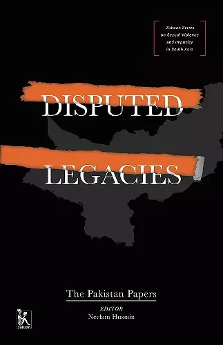 Disputed Legacies – The Pakistan Papers cover