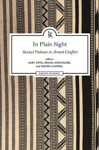 In Plain Sight – Exploring the Field of Sexual Violence in Armed Conflict cover