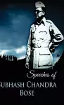 Speeches of Subhas Chandra Bose cover