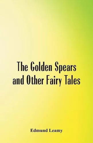 The Golden Spears and Other Fairy Tales cover