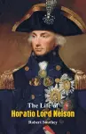 The Life of Horatio Lord Nelson cover