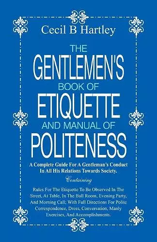 The Gentlemen's Book of Etiquette and Manual of Politeness cover