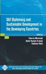 S&T Diplomacy and Sustainable Development in the Developing Countries cover
