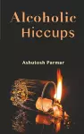 Alcoholic Hiccups cover