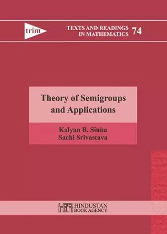 Theory of Semigroups and Applications cover