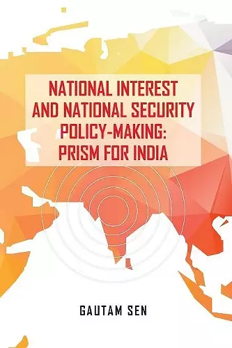 National Interest and National Security Policy-Making cover