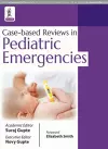 Case-based Reviews in Pediatric Emergencies cover