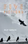 Five Fictions Near……Real cover